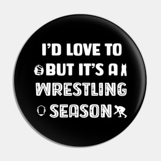 I'd love to but it's a wrestling season Pin