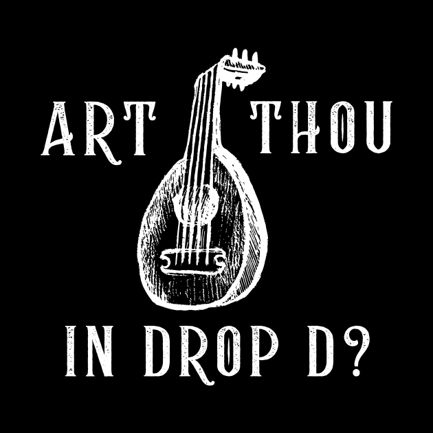 Art Thou in Drop D? (version 2) by B Sharp