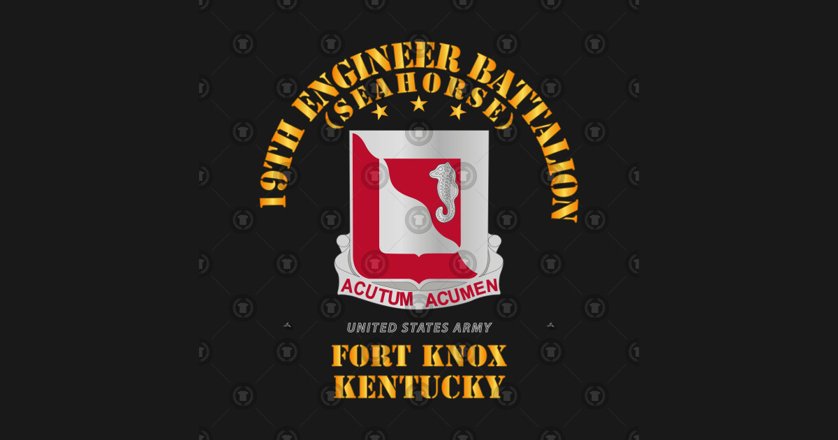 19th Engineer Battalion Ft Knox KY 19th Engineer Battalion Ft Knox Ky TShirt TeePublic