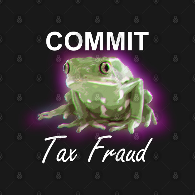 Commit Tax Fraud Frog by giovanniiiii