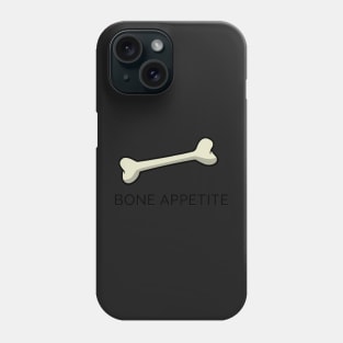 BONE APPETITE Phone Case