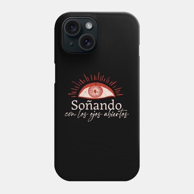 Soñando con los ojos abiertos Phone Case by verde