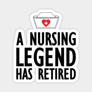 Retired Nurse - A nurse legend has retired Magnet