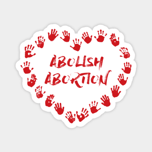 Abolish Abortion - Heart Hands - Red Magnet