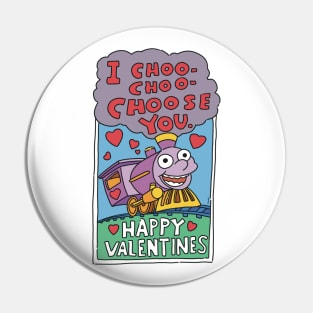 I Choo - Choo - choose you Pin