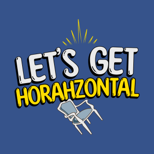 Funny Hanukkah Horah - Let's get Horahzontal T-Shirt