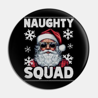 Naughty squad Pin