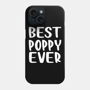 Best Poppy Ever Phone Case