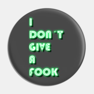 I don't give a fook Pin