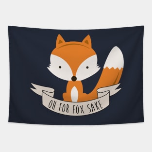 Oh For Fox Sake Tapestry