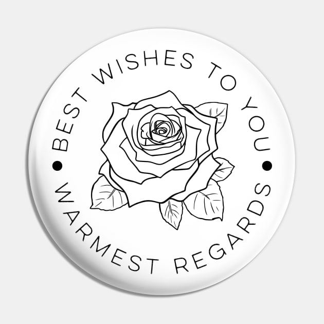 Best Wishes To You Warmest Regards Pin by cloudhiker