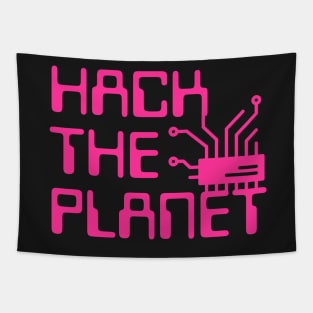 Hack The Planet - Hot Pink Tapestry