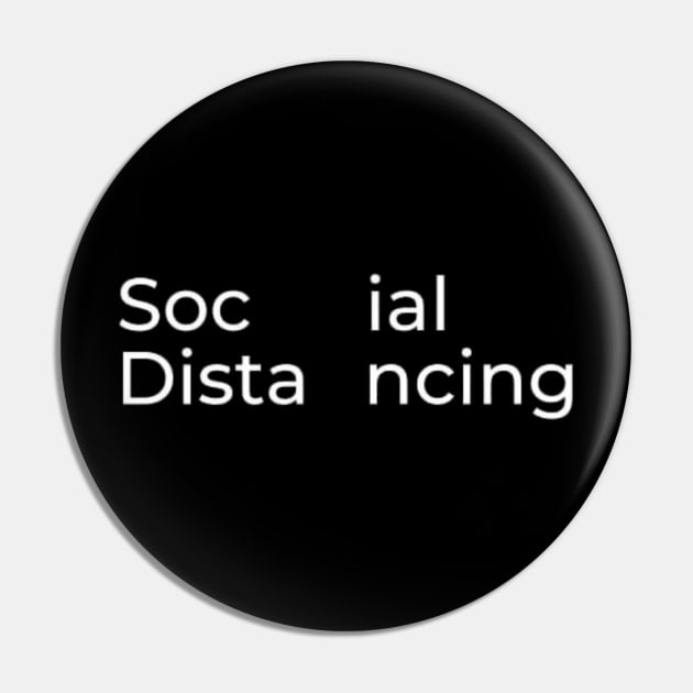 social distancing wordmark Pin by Bravetee