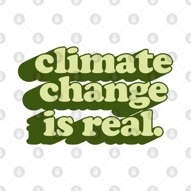 Climate Change Is Real // Retro Typography Design by DankFutura