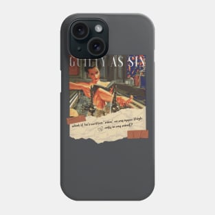 Guilty As Sin Phone Case