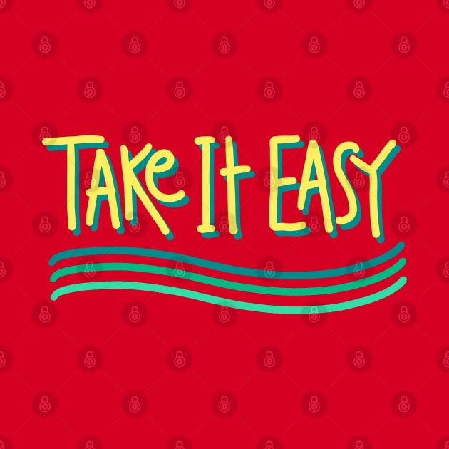 Take It Easy by La Tiendita de Blanquita