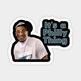 It's a Philly Thing Magnet