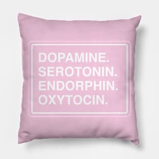 Happy brain chemicals Pillow