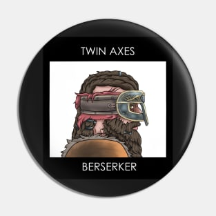 Berserker Standalone Pin