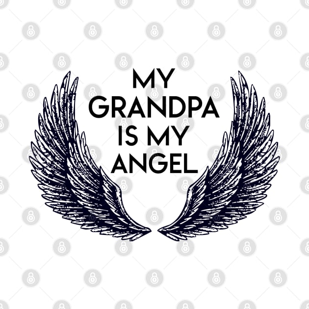 MY GRANDPA IS MY ANGEL by NAYAZstore