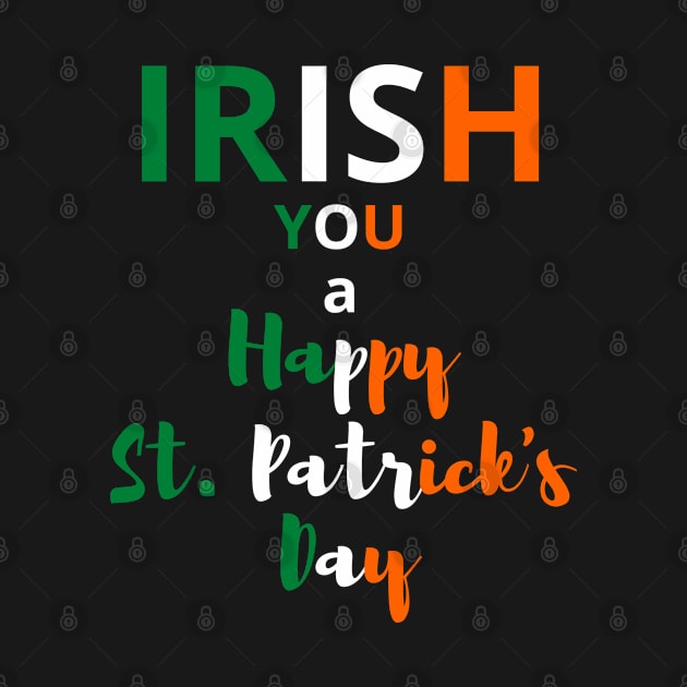 Irish You a Happy St. Patrick's Day. by Lukaschwookie