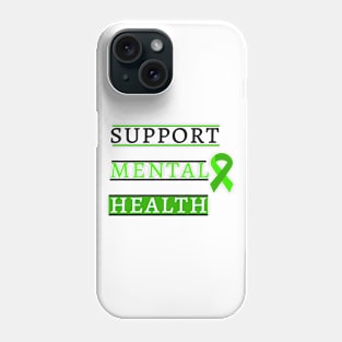 Support Mental Health Phone Case