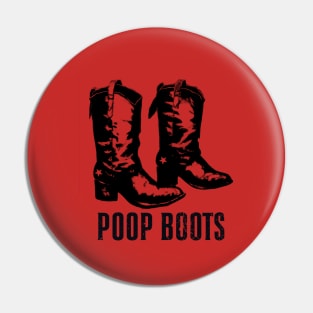 Poop Boots - Revolutionary Style Pin