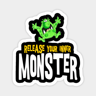 release your inner monster Magnet