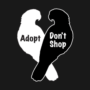 Parrot Rescue Adoption Don't Shop T-Shirt