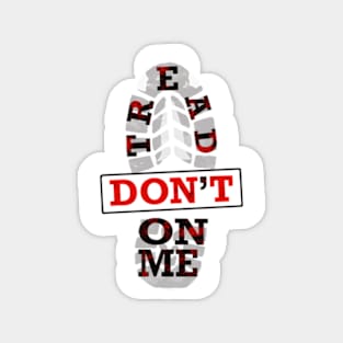 DON’T TREAD ON ME Magnet