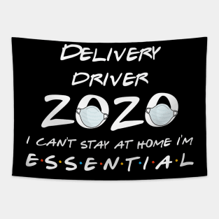 Delivery Driver 2020 Quarantine Gift Tapestry