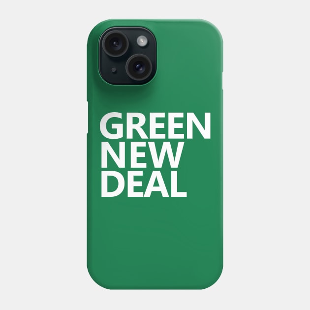 Green New Deal Phone Case by willpate