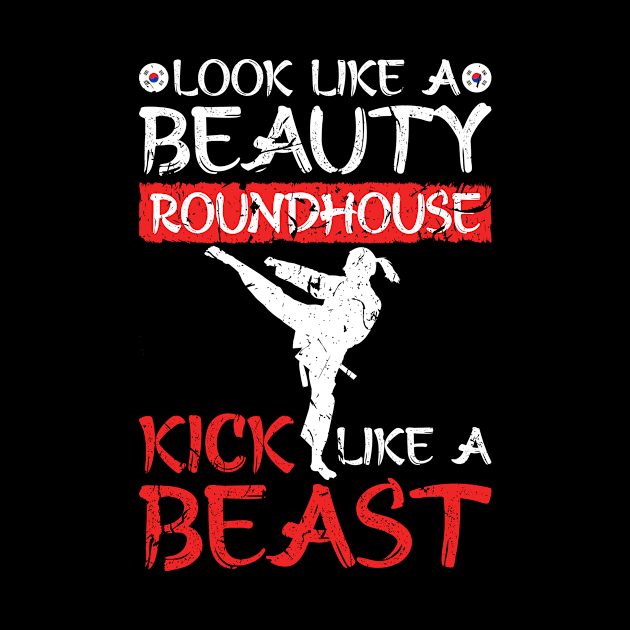 Taekwondo Beauty Roundhouse Kick Like A Beast Karate by Humbas Fun Shirts