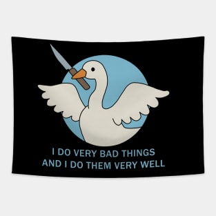 Goose - I Do Very Bad Things And I Do Them Very Well Tapestry