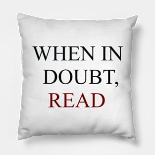 When in Doubt, Read Pillow