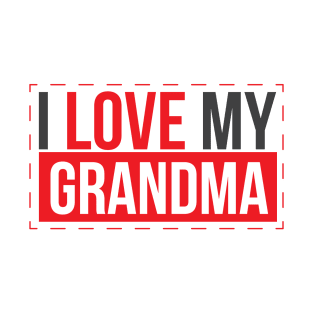 I Love My Grandma - Grandmother T-Shirt