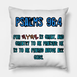 Psalms 96:4 Pillow