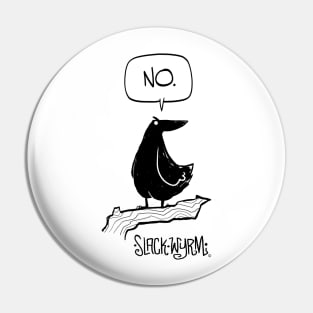 Crow says No! Pin