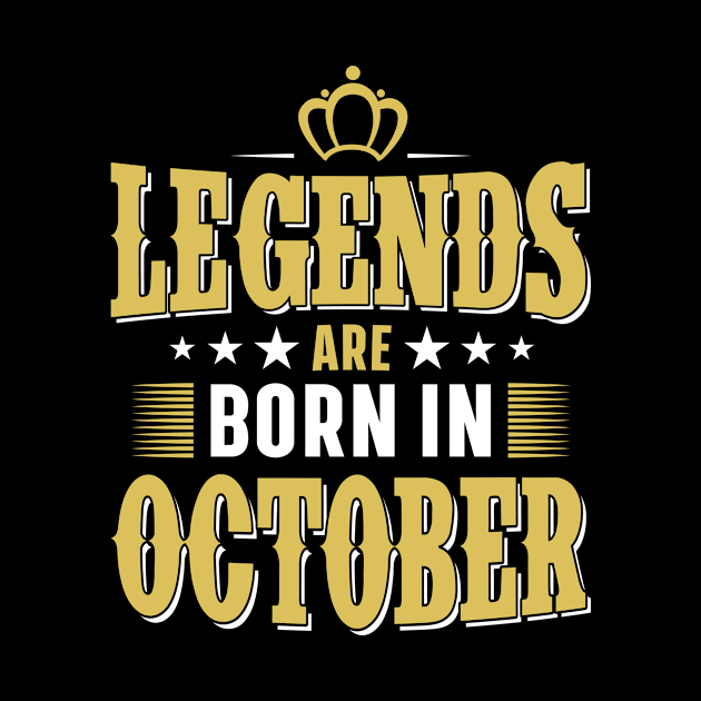 Legends are born in october by Lever K mauldin