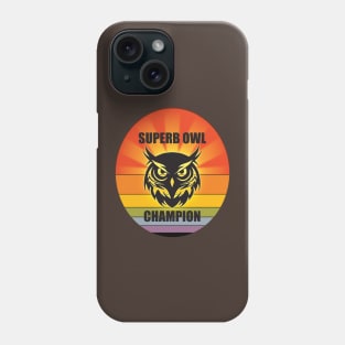 Superb Owl Champion Phone Case