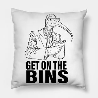 Get on The Bins Pillow