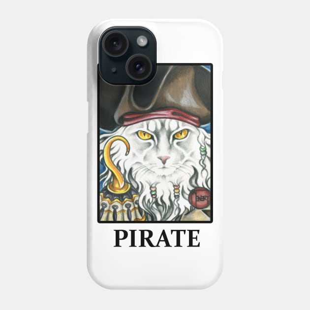 Pirate Cat with Hook - Quote - Black Outlined Version Phone Case by Nat Ewert Art