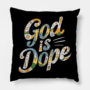 God Is Dope Pillow