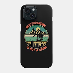 Skateboarding is not a crime Phone Case