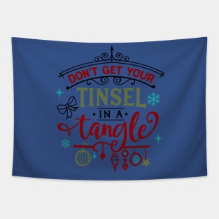 Don't get your tinsel in a tangle Tapestry