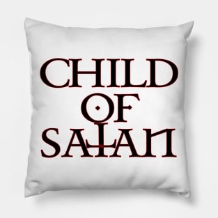 Child Of Satan Pillow