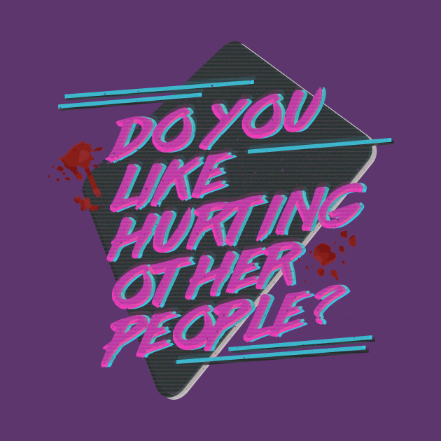 Discover Hotline Miami - Do You Like Hurting Other People? - Hotline Miami - T-Shirt