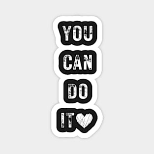 You Can Doit - Black & White Classic Vintage Summer Magnet