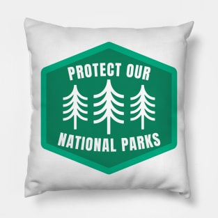 Protect our national parks, Save Our National Parks Pillow