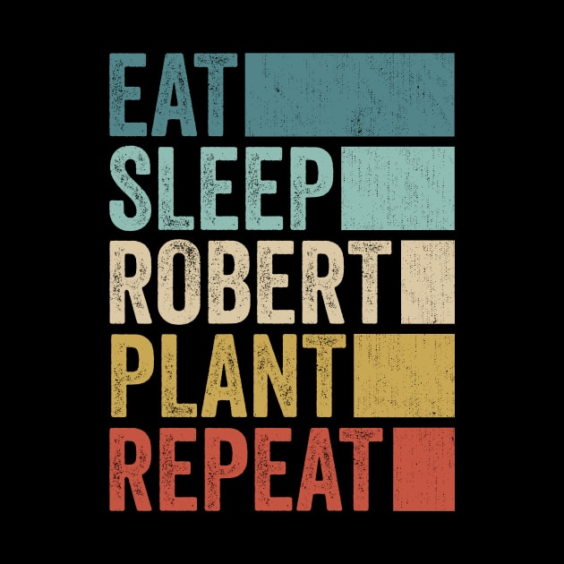 Funny Eat Sleep Robert Repeat Retro Vintage by Realistic Flamingo